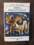 FAZIL ISKANDER - ZODIA KOZLOTURULUI