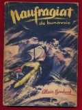Alain Bombard, "Naufragiat de bunavoie", 1962