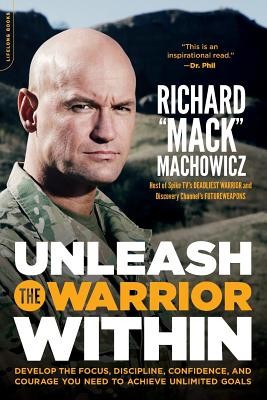 Unleash the Warrior Within: Develop the Focus, Discipline, Confidence, and Courage You Need to Achieve Unlimited Goals foto