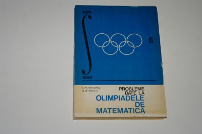 Probleme date la Olimpiadele de matematica - Panaitopol - Ottescu foto