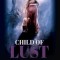 Child of Lust