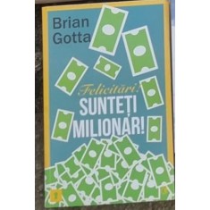 Brian Gotta - Felicitari! Sunteti Milionar!