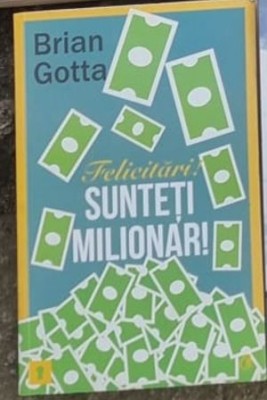 Brian Gotta - Felicitari! Sunteti Milionar! foto