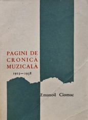 Pagini de cronica muzicala (1915-1938) - 1967 - Emanoil Ciomac (AY66)