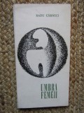 RADU CARNECI-UMBRA FEMEII CU DEDICATIE SI AUTOGRAF