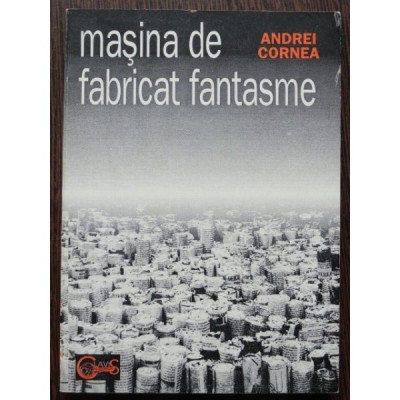 MASINA DE FABRICAT FANTASME de ANDREI CORNEA 1995 foto