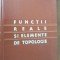 Functii reale si elemente de topologie- Miron Nicolescu