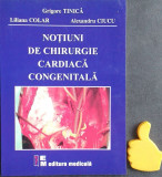 Notiuni de chirurgie cardiaca congenitala Grigore Tinica Liliana Colar