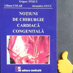 Notiuni de chirurgie cardiaca congenitala Grigore Tinica Liliana Colar