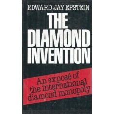 The diamond invention - Edward Jay Epstein