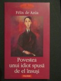 Povestea unui idiot spusa de el insusi