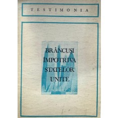 Br&acirc;ncuşi &Icirc;mpotriva Statelor Unite, traducere de Petru Comarnescu