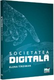 Societatea digitala - Razvan Rughinis - Universul Juridic