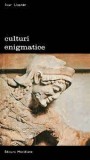 Ivar Lissner - Culturi Enigmatice, Meridiane 1972, Carte Istorie