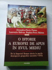 O ISTORIE A EUROPEI DE APUS IN EVUL MEDIU - A.F. PLATON, L. RADVAN, B.P. MALEON foto