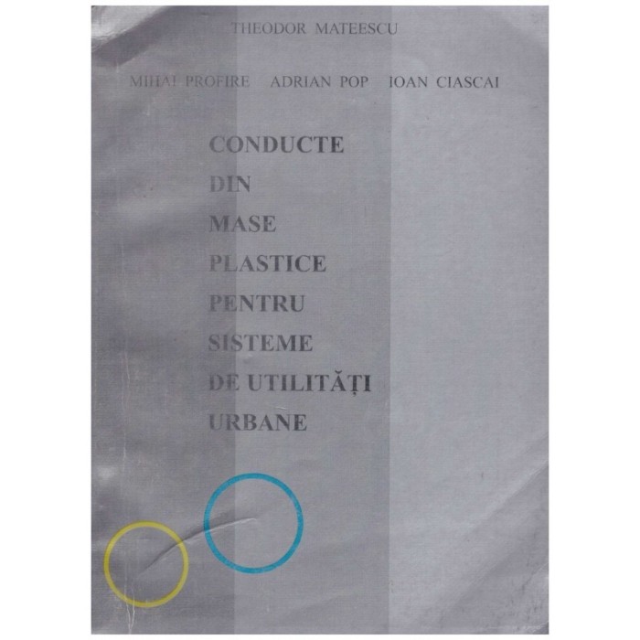 Theodor Mateescu, Mihai Profire, Adrian Pop, Ioan Ciascai - Conducte
