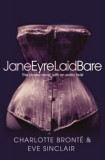 Jane Eyre Laid Bare - Charlotte Bronte