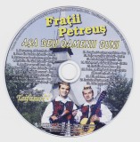 CD Populara: Frații Petreuș &ndash; Așa beu oamenii buni ( original, ca nou )