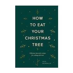 How to Eat Your Christmas Tree