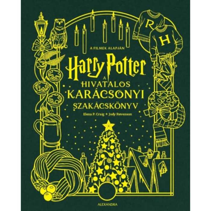Harry Potter - A hivatalos kar&aacute;csonyi szak&aacute;csk&ouml;nyv - Jody Revenson