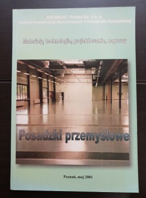 Posadzki przemyslowe. Materialy, technologie, projektowanie, naprawy - Robert Kucharzyk (Podele industriale ) - limba poloneză foto
