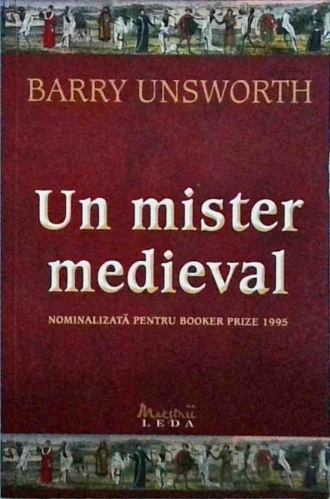 Barry Unsworth - Un mister medieval