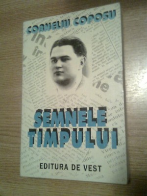 Corneliu Coposu -Semnele timpului -Articole politice, meditatii, atitudini (1997 foto