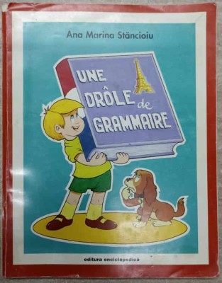 UNE DROLE DE GRAMMAIRE-ANA MARIA STANCIOIU-238351 foto