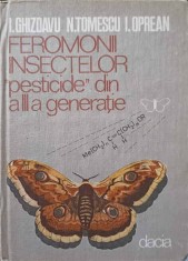 FEROMONII INSECTELOR &amp;quot;PESTICIDE&amp;quot; DIN A III-A GENERATIE-I. GHIZDAVU, N. TOMESCU, I. OPREAN-224860 foto