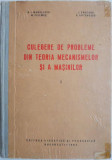 Culegere de probleme din teoria mecanismelor si a masinilor, vol. I &ndash; N. I. Manolescu