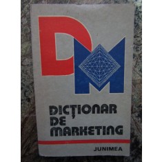 Dictionar De Marketing - Prof. Petre Malcomete si altii