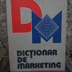 Dictionar De Marketing - Prof. Petre Malcomete si altii