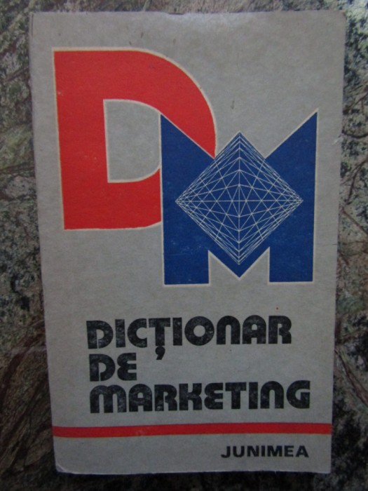Dictionar De Marketing - Prof. Petre Malcomete si altii