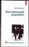 DECONSTRUCTII POPULARE-DAN PETRESCU-352864