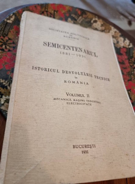 ISTORICUL DESVOLTARII TECNICE IN ROMANIA VOLUMUL II