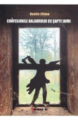 Confesiunile balaurului cu sapte inimi - Vasile Iftime