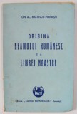 ORIGINA NEAMULUI ROMANESC SI A LIMBEI NOASTRE de ION AL. BRATESCU - VOINESTI , 1943