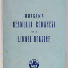 ORIGINA NEAMULUI ROMANESC SI A LIMBEI NOASTRE de ION AL. BRATESCU - VOINESTI , 1943