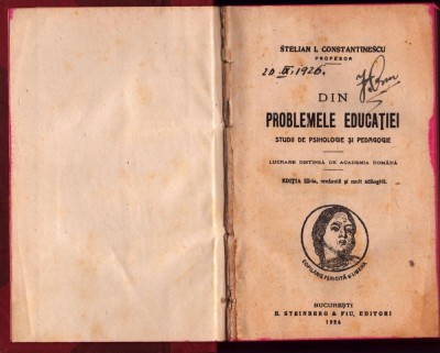 C8397N Din problemele educației, studii de psihologie și pedagogie de Stelian Constantinescu, semnătura olografă prof Iuliu Onu, 1924 foto