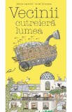 Vecinii cutreiera lumea - Helene Lasserre, Gilles Bonotaux