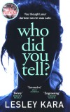 Who Did You Tell? | Lesley Kara