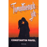 Tumultoasele zile - Constantin Pavel