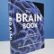 Brain book: development, function, disorder, health - Ken Ashwell