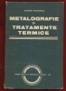 Metalografie si tratamente termice - Hildegard Protopopescu, 1983, EDP - Carte tehnica, mecanica