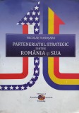 Parteneriatul Strategic Dintre Romania Si Sua - Nicolae Tobosaru , E553