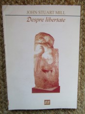 DESPRE LIBERTATE - JOHN STUART MILL