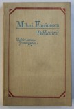 PUBLICISTICA, REFERIRI ISTORICE SI ISTORIOGRAFICE de MIHAI EMINESCU , 1990 *MINIMA UZURA