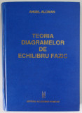 TEORIA DIAGRAMELOR DE ECHILIBRU FAZIC de ANGEL ALOMAN , 1999