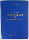 TEORIA DIAGRAMELOR DE ECHILIBRU FAZIC de ANGEL ALOMAN , 1999