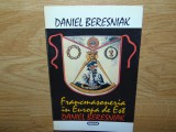 FRANCMASONERIA IN EUROPA DE EST-DANIEL BERESNIAK ED.NEMIRA